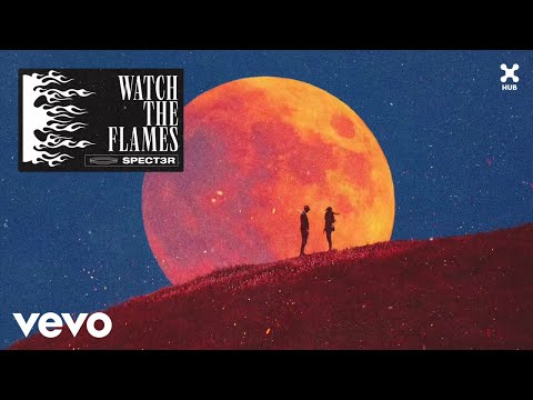 SPECT3R - Watch the Flames (Áudio Oficial)