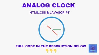 ANALOG CLOCK USING HTML,CSS AND JAVASCRIPT FULL CODE