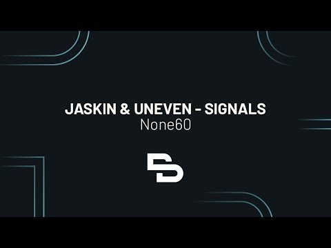 Jaskin & Uneven - Signals