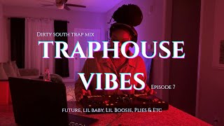 Download lagu DIRTY SOUTH TRAP MIX | FUTURE, LIL BABY, LIL BOOSIE, PLIES & ETC | TRAPHOUSE VIBES mp3