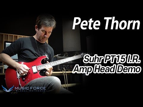 Suhr Pete Thorn Signature Standard & PT15 I.R. Amp Head Demo - feat. 'Pete Thorn'