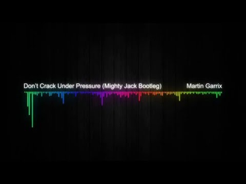 Martin Garrix Don't Crack Under Pressure (Mighty Jack Bootleg)