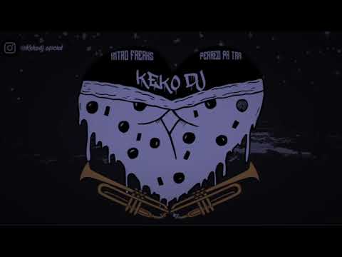 INTRO TRUMPET + PERREO PA TRA - KEKO DJ FT LUCIANO DJ