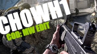 Chowh1 cod:mw open beta fast edit 