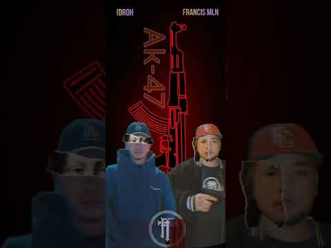 AK-47  - Idroh x Francis MLN ( Bhudda Vybez Prod. )