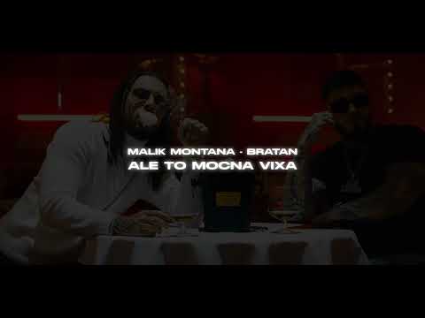 MALIK MONTANA, TOVARITCH - BRATAN ale to MOCNA VIXA