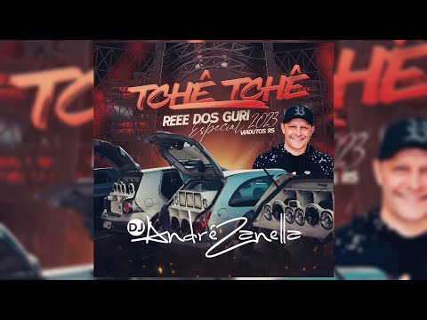 CD TCHE TCHE REEE DOS GURI 2023 (Dj André Zanella)