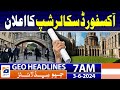 Oxford Scholarship Announcement!! : Geo News at 7 AM Headlines | 3rd June 2024