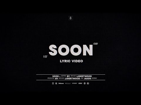 Brooke Ligertwood - Soon [Lyric Video]