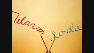 Warm Soda - Sour Grapes