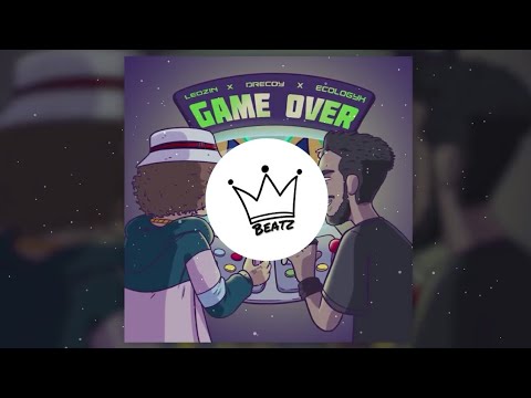 dreCoy - Game Over Ft. Leozin (Prod. Ecologyk)