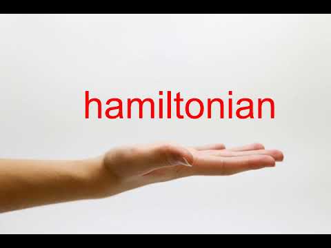 How to Pronounce hamiltonian - American English
