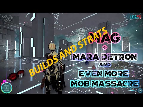 Warframe - [FAQ] Mag + Mara Detron and Even More Mob Massacres