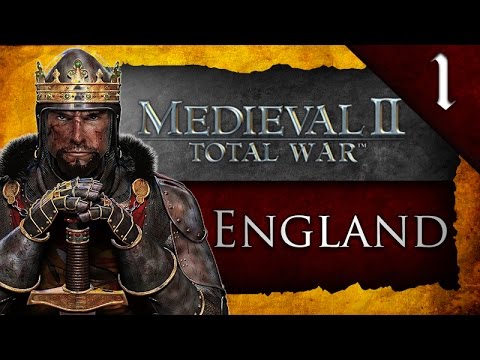 Stainless Steel: Medieval 2 Total War: England Campaign - Ep. 1