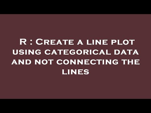 R : Create a line plot using categorical data and not connecting the lines