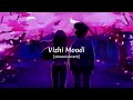 Vizhi Moodi - slowed+reverb - ABHISHEK_MUSIC
