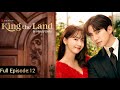 King The Land Episode 12 In Hindi Urdu Dubbing Korean Drama