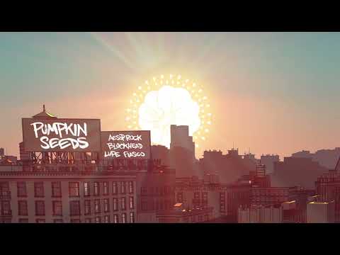 Aesop Rock x Blockhead - Pumpkin Seeds (feat. Lupe Fiasco) [Official Audio]