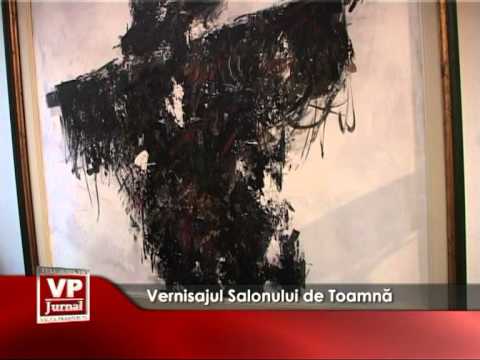 Vernisajul Salonului de Toamnă
