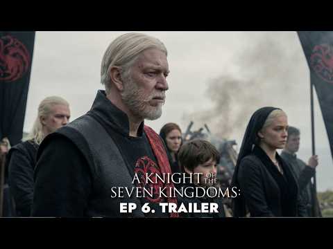 A Knight of the Seven Kingdoms: EP. 6 - SEASON FINALE | NEW TRAILER