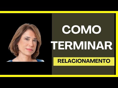 Ana Beatriz Barbosa como terminar um relacionamento