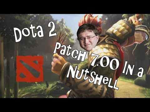 Dota 2 Patch 7.00 in a Nutshell