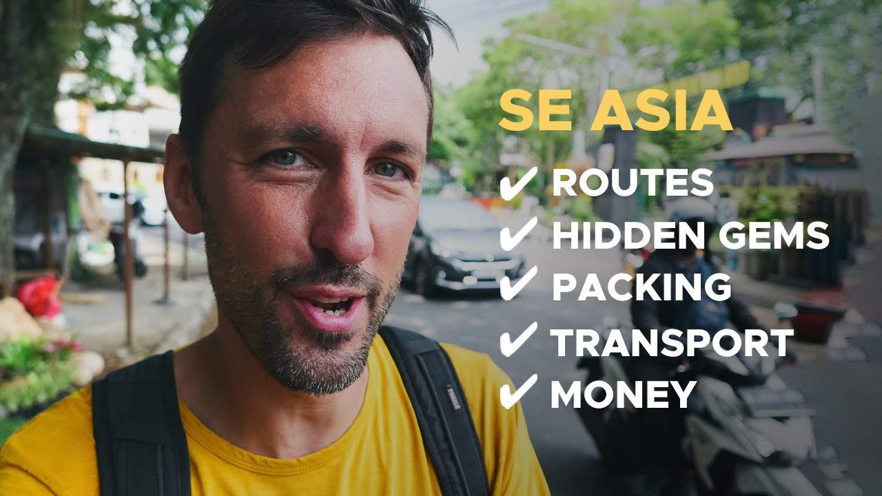 Travelling Southeast Asia: the EVERYTHING video (tips after 14 months)