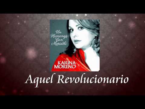 Karina Moreno - Aquel Revolucionario (Audio Oficial)