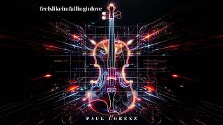 Songtext von Paul Lorenz - feelslikeimfallinginlove ... Text Musik-video-Miniaturansicht