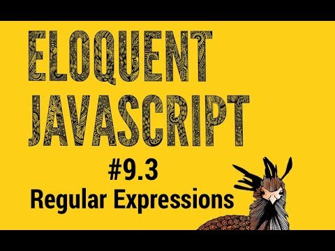 Eloquent Javascript 9 3 Regular Expression Tutorial Pt 3