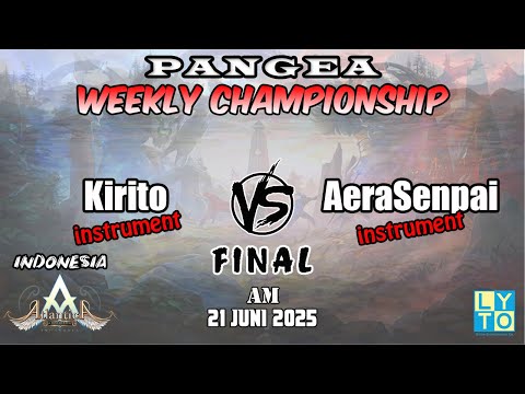 Final Kirito vs AeraSenpai Pangea AM Weekly 21 Juni 2025 | Atlantica Rebirth Indonesia