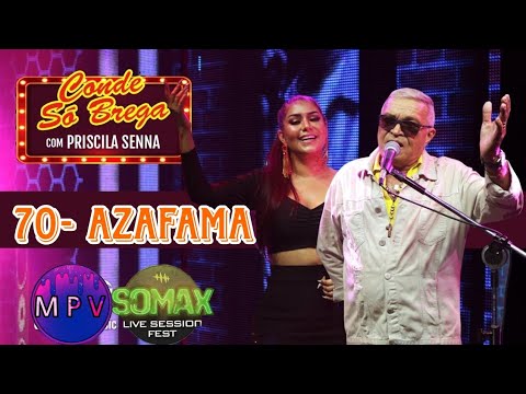 AZAFAMA - Conde Só Brega Ft. Priscila Senna (Festival Somax Live Session 2021) - MPV