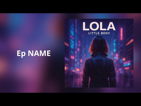 Lola (Ep NAME)
