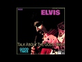 Elvis Presley - Talk About The Good Times [Super 24bit HD Audiophile Remaster], HQ