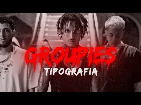 GROUPIES - Matuê [TIPOGRAFIA STATUS]