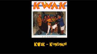 Video thumbnail of "Kwak   Kontinué"