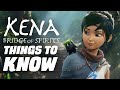 13 Things To Know Before Playing Kena: Bridge of Spirits