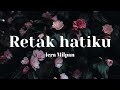 Iera Milpan - Retak Hatiku (Lirik Video)