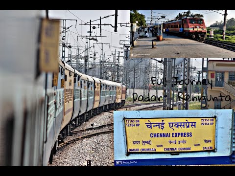 JOURNEY | 12163 Dadar Chennai Express | Dadar to Renigunta | Full Journey | Indian Railways