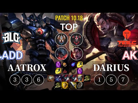 BLG ADD Aatrox vs TES AK Darius Top - KR Patch 10.18