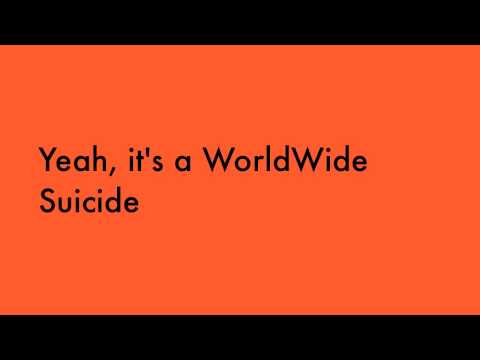 Pearl Jam: World Wide Suicide (Lyrics)