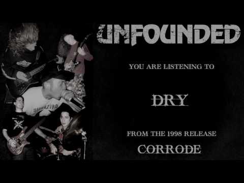 Unfounded - Dry