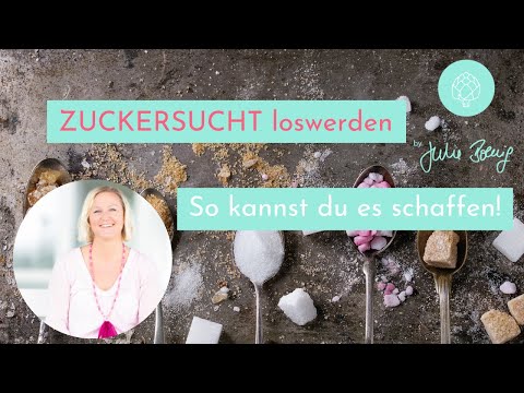 ZUCKERSUCHT loswerden - SO KANNST DU ES SCHAFFEN!
