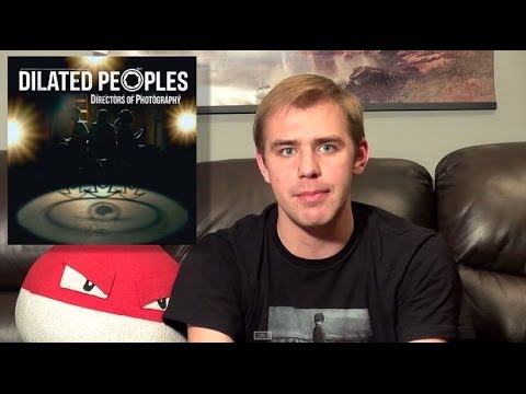 Dilated Peoples - Directors Of Photography - Album Review