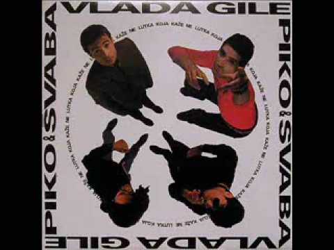 Vlada Gile Piko & Švaba - Lutka Koja Kaže Ne