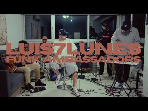 LUIS7LUNES X FUNK AMBASSADORS (SESIÓN ACÚSTICA)