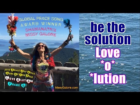 Missy Galore ~*~ lyric video for Global Peace Song Award Winner Love*o*lution