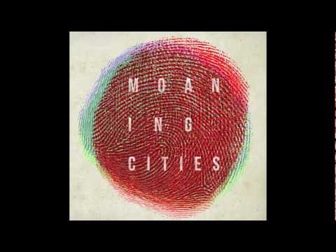 Moaning Cities - Coal Is Mine