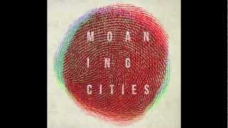 Moaning Cities - Coal Is Mine