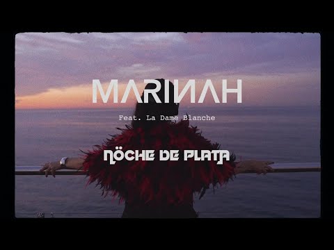 MARINAH   | Noche de Plata Feat. La Dame Blanche [videoclip oficial]